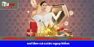 sai lầm cá cược nguy hiểm